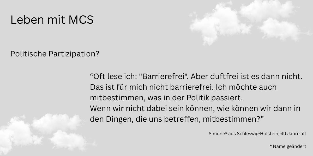 Zitat über das Leben mit MCS, Politische Partizipation? “Oft lese ich: "Barrierefrei". Aber duftfrei ist es dann nicht...."