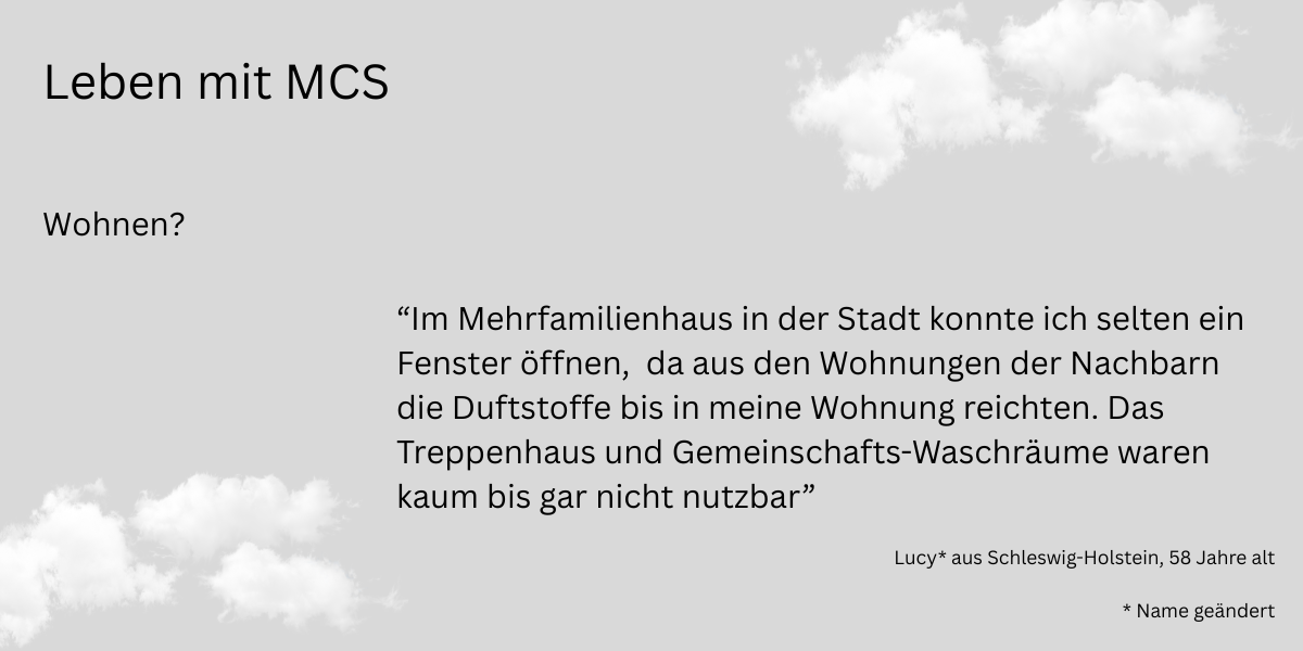 Zitat über das Leben mit MCS, Wohnen? “Im Mehrfamilienhaus in der Stadt konnte ich selten ein Fenster öffnen,.."